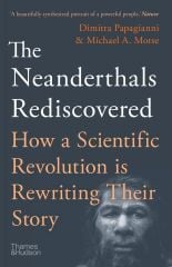 Neanderthals Rediscovered