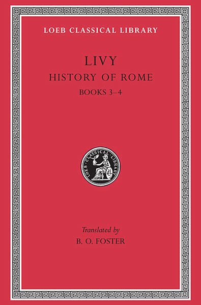 L 133 History of Rome, Vol II, Books 3-4