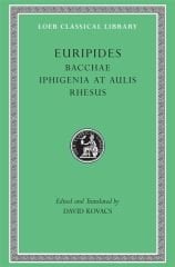 L 495 Vol VI, Bacchae. Iphigenia at Aulis. Rhesus