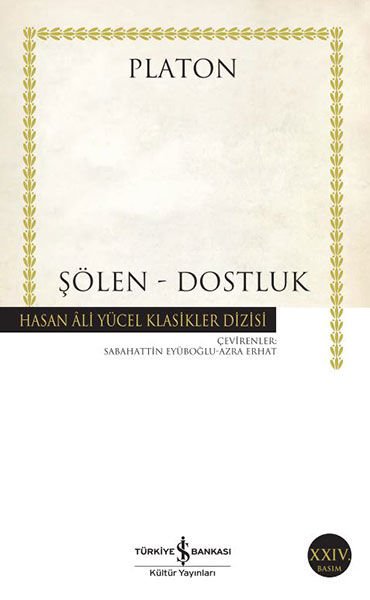 Şölen - Dostluk