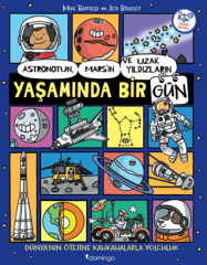 Astronotun, Mars’ın ve Uzak Yıldızların Yaşamında Bir Gün
