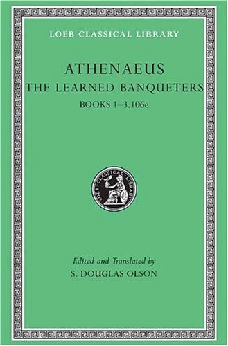 L 204 The Learned Banqueters, Vol I, Books 1-3.106e