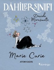 Dahiler Sınıfı - Marie Curie: Atom Kadın
