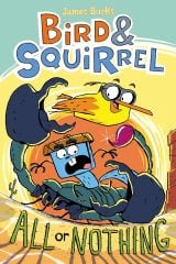 All or Nothing, Bird & Squirrel 6
