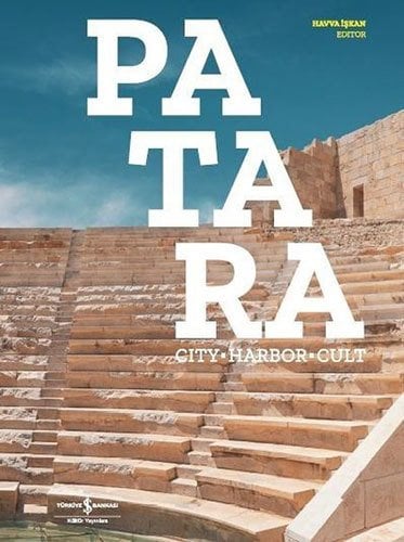 Patara: City-Harbor-Cult
