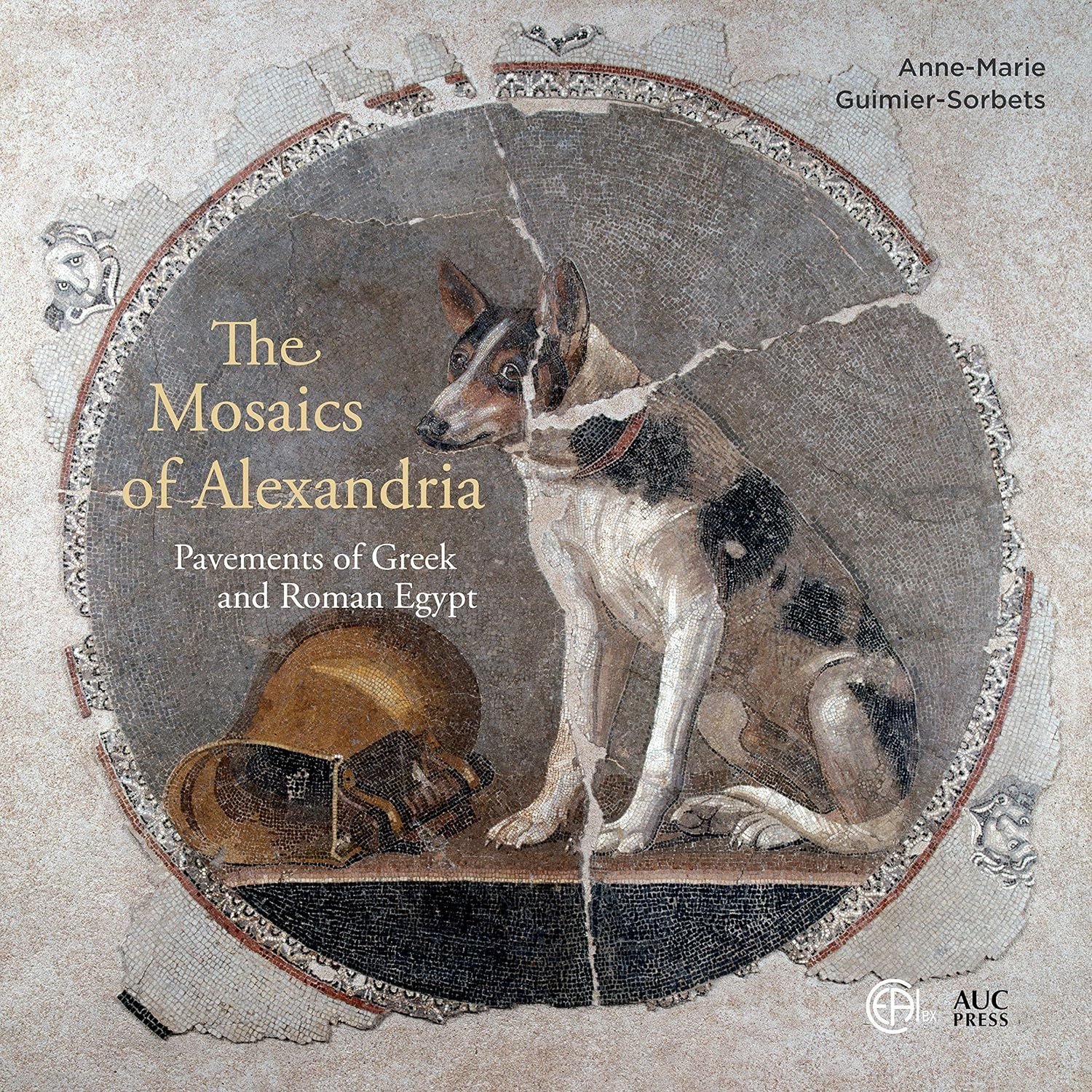 Mosaics of Alexandria: Pavements of Greek and Roman Egypt