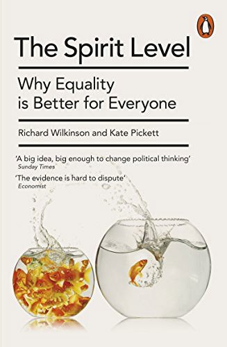Spirit Level: Why Equality is Better for Everyone