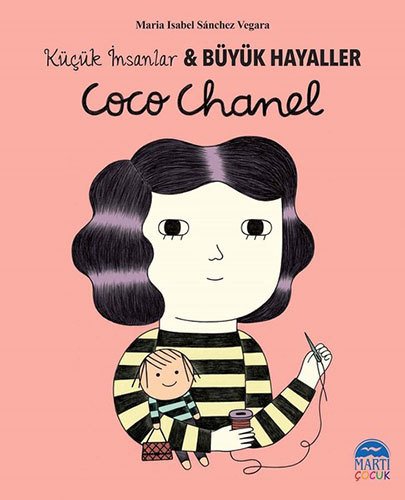 Coco Chanel, Küçük İnsanlar ve Büyük Hayaller