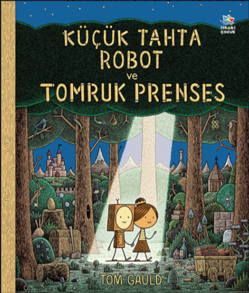 Küçük Tahta Robot ve Tomruk Prenses