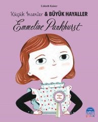 Emmeline Pankhurst, Küçük İnsanlar ve Büyük Hayal