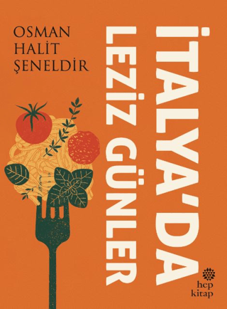İtalya’da Leziz Günler