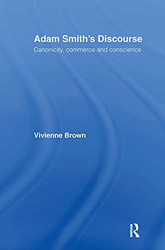 Adam Smith's Discourse: Canonicity, Commerce and Conscience