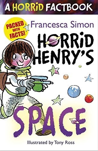 Space: A Horrid Factbook, Horrid Henry