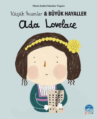 Ada Lovelace, Küçük İnsanlar ve Büyük Hayaller