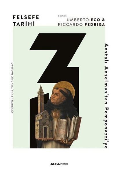 Felsefe Tarihi 3 - Aosyalı Anselmus’tan Pomponazzi’ye