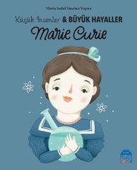 Marie Curie, Küçük İnsanlar ve Büyük Hayaller