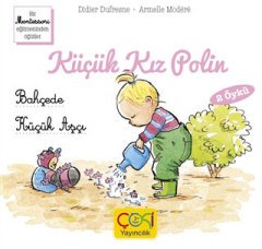 Bahçede - Küçük Aşçı, Küçük Kız Polin