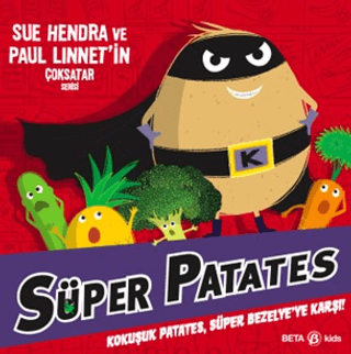 Süper Patates - Kokuşuk Patates, Süper Bezelye’ye Karşı!