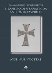Bizans Maden Sanatında Anikonik Tasvirler