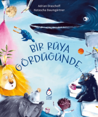 Bir Rüya Gördüğünde…