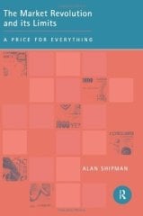 Market Revolution and its Limits: A Price for Everything