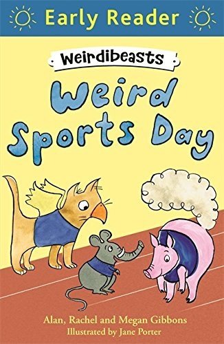 Weirdibeasts: Weird Sports Day: Book 2