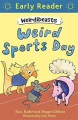 Weirdibeasts: Weird Sports Day: Book 2