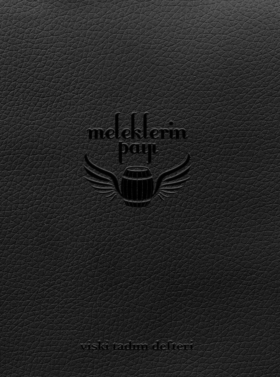 Meleklerin Payı - Viski Tadım Defteri
