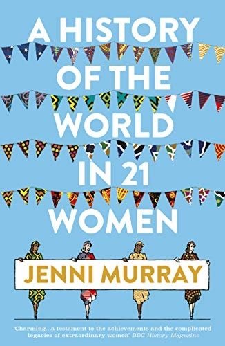 History of the World in 21 Women