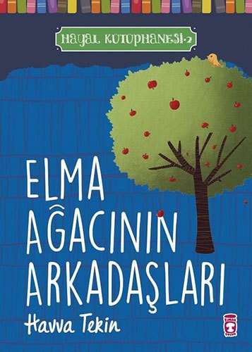 Elma Ağacının Arkadaşları - Hayal Kütüphanesi 2