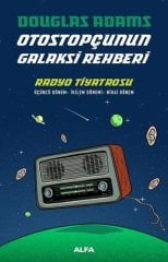 Otostopçunun Galaksi Rehberi - Radyo Tiyatrosu-Üçüncü Dönem - İkilem Dönemi - Nihai Dönem