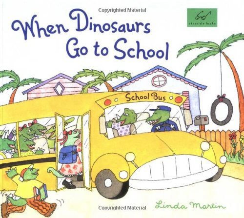When Dinosaurs Go to School