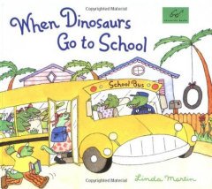 When Dinosaurs Go to School