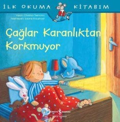 Çağlar Karanlıktan Korkmuyor, İlk Okuma Kitabım