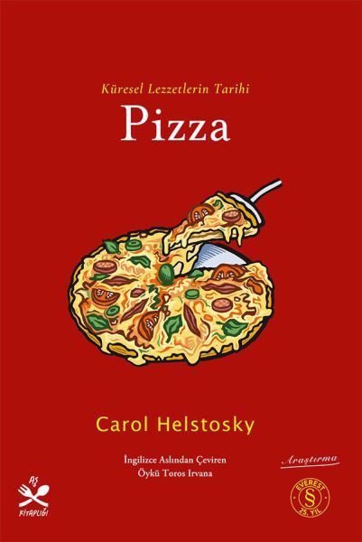 Küresel Lezzetlerin Tarihi - Pizza