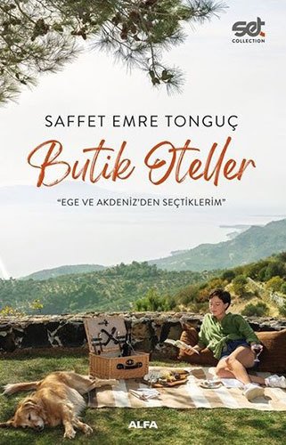 Butik Oteller “Ege ve Akdenizden Seçtiklerim”