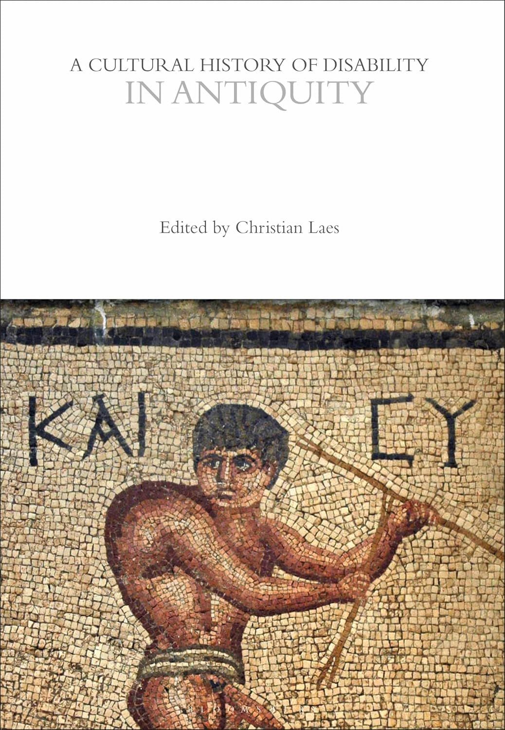 Cultural History of Disability in Antiquity
