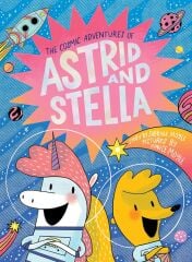 Hello!Lucky Book 1: The Cosmic Adventures of Astrid and Stella