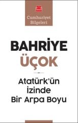 Atatürk'ün İzinde Bir Arpa Boyu