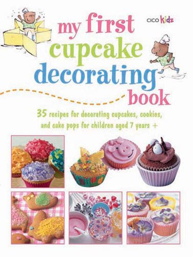 My First Cupcake Decorating Book
