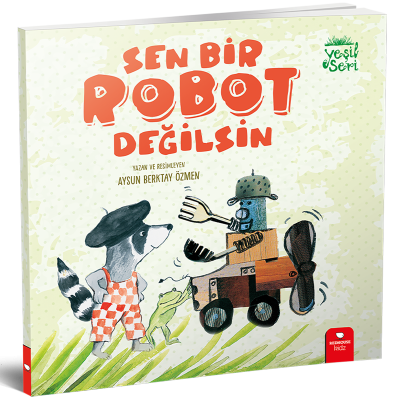 Sen Bir Robot Değilsin