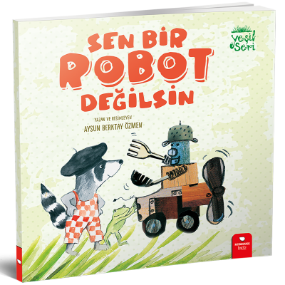 Sen Bir Robot Değilsin