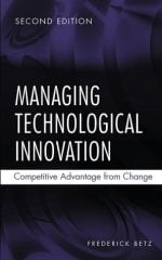 Managing Technological Innovation