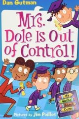 My Weird School Daze #1: Mrs. Dole Is Out of Control!