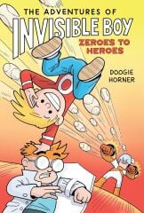 Adventures of Invisible Boy 2: Zeroes to Heroes