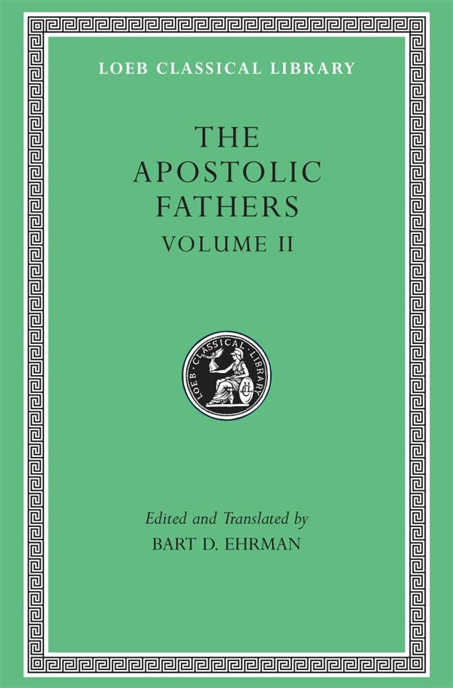 L 25 The Apostolic Fathers, Vol II