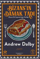 Bizans’ın Damak Tadı