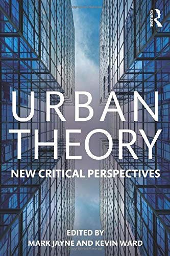 Urban Theory: New critical perspectives