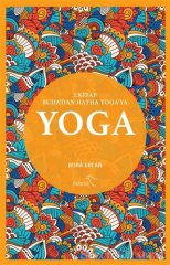 Yoga 2. Kitap - Buda'dan Hatha Yoga'ya