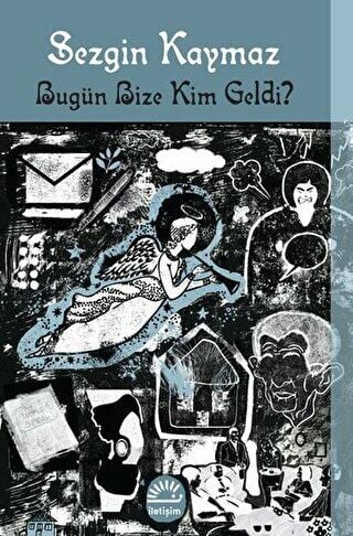 Bugün Bize Kim Geldi?